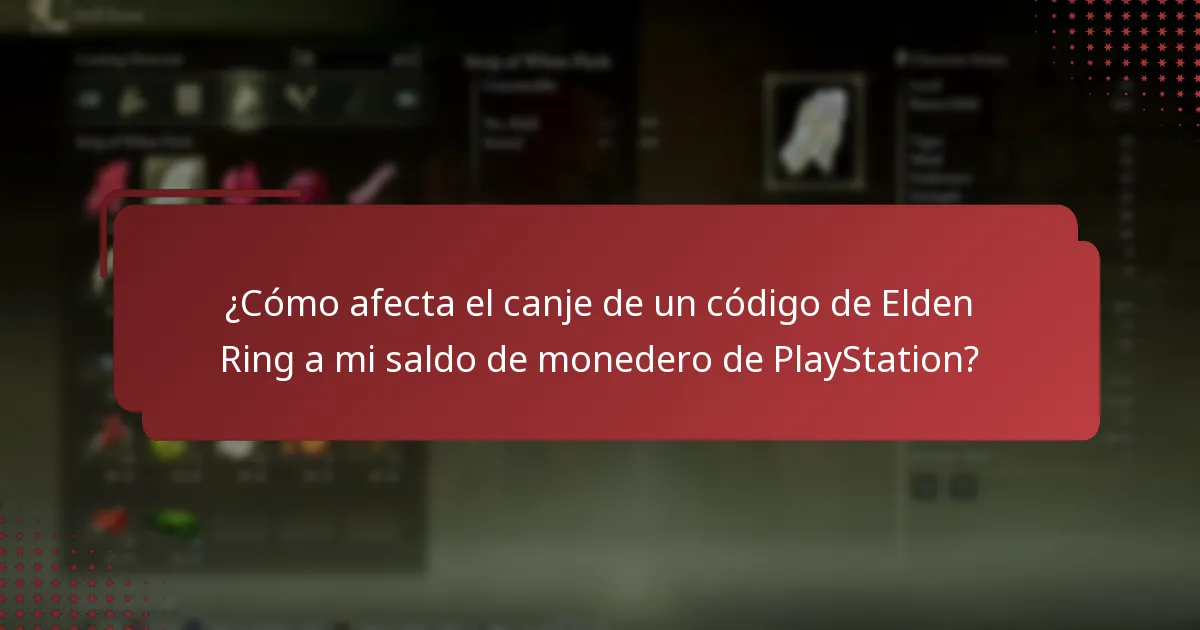 ¿Cómo afecta el canje de un código de Elden Ring a mi saldo de monedero de PlayStation?