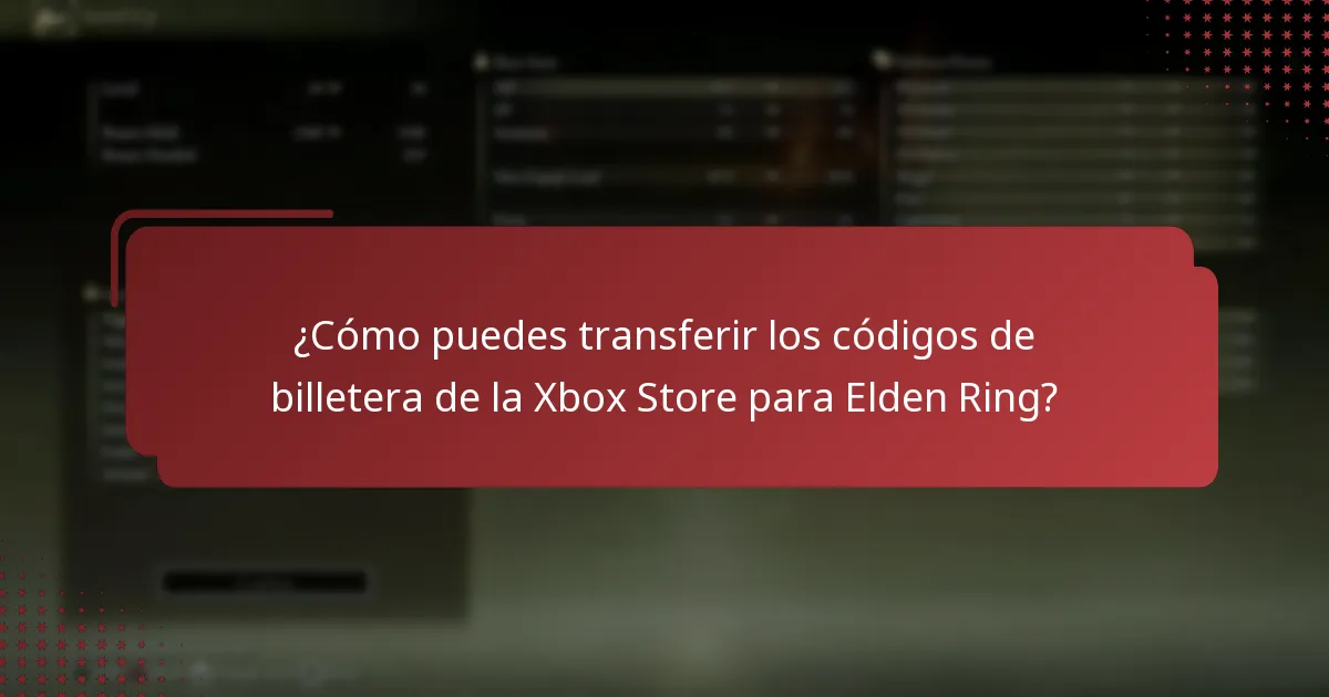 ¿Cómo puedes transferir los códigos de billetera de la Xbox Store para Elden Ring?