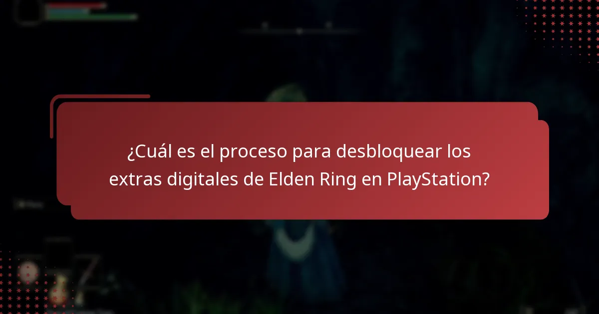 ¿Cómo puedo acceder a los extras digitales de Elden Ring en PlayStation?