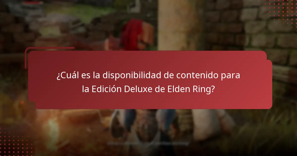 ¿Cómo se compara la Edición Deluxe de Elden Ring con otras ediciones?