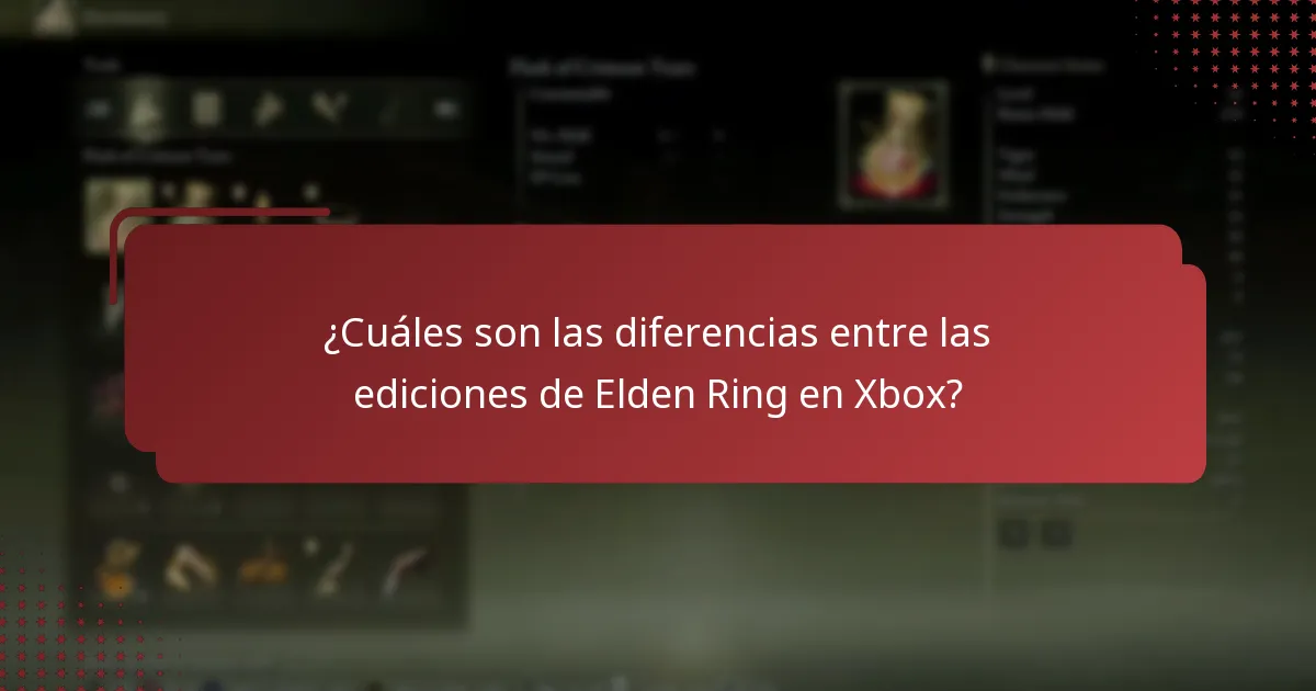 ¿Cuáles son las diferencias entre las ediciones de Elden Ring en Xbox?