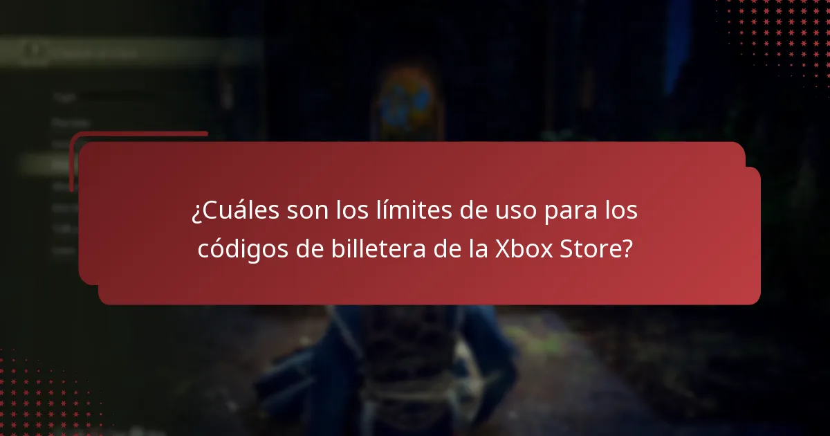 ¿Cuáles son los límites de uso para los códigos de billetera de la Xbox Store?