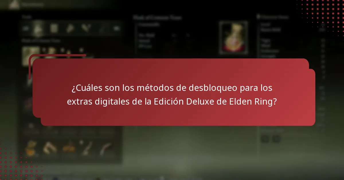 ¿Cuáles son los requisitos de cuenta para acceder a los extras de la Edición Deluxe de Elden Ring?