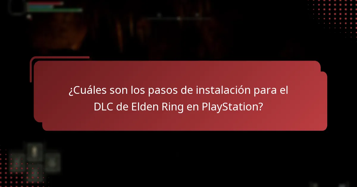 ¿Qué contenido está incluido en el DLC de Elden Ring?