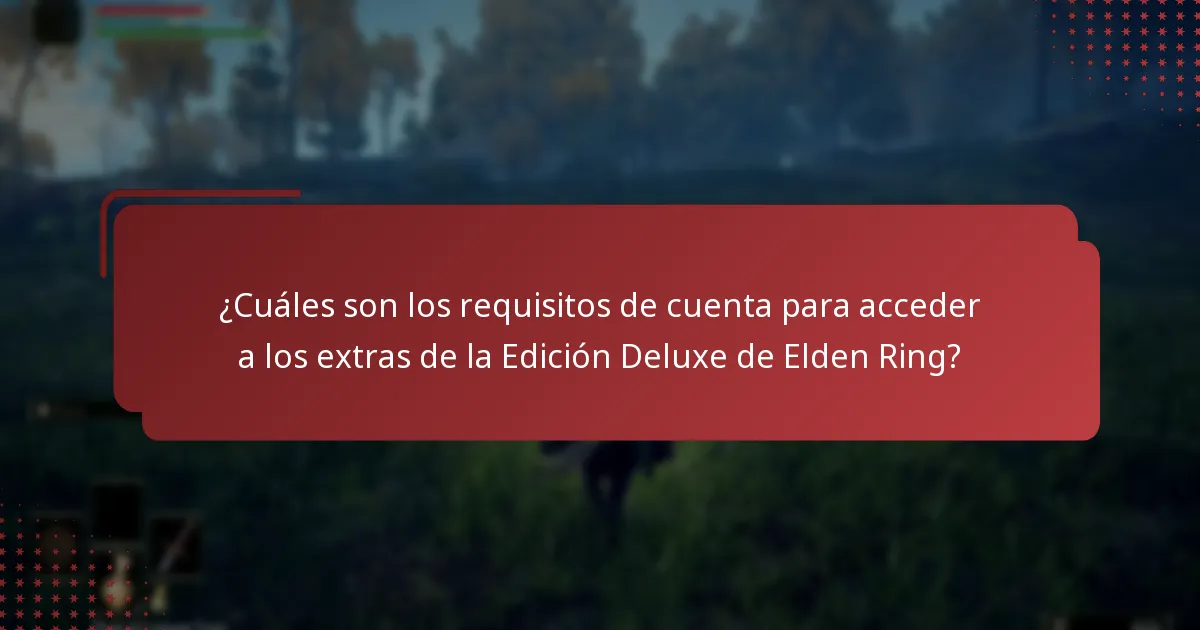 ¿Qué plataformas son compatibles con los extras digitales de la Edición Deluxe de Elden Ring?