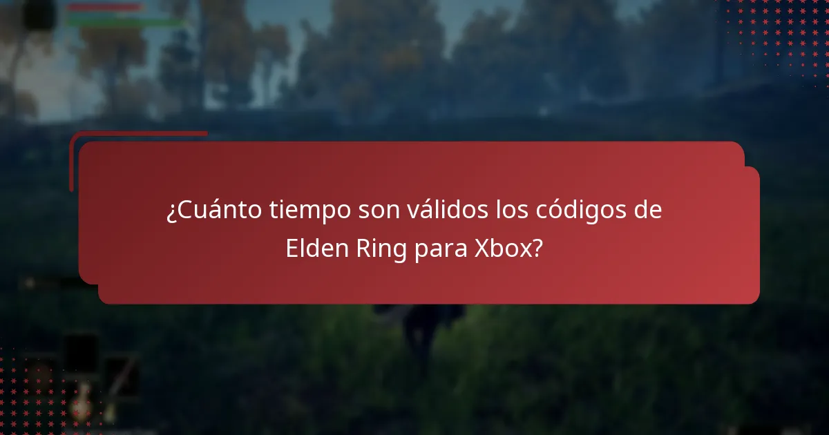 ¿Cuánto tiempo son válidos los códigos de Elden Ring para Xbox?